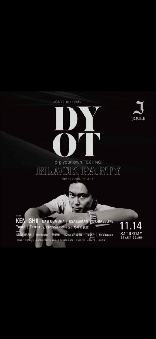JOULE presents DYOT(dig your own TECHNO ) feat. BLACKPARTY｜大阪 ...