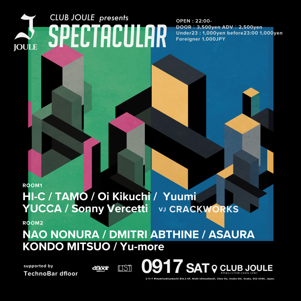 club JOULE presents “SPECTACULAR”｜大阪 クラブ ライブハウス 